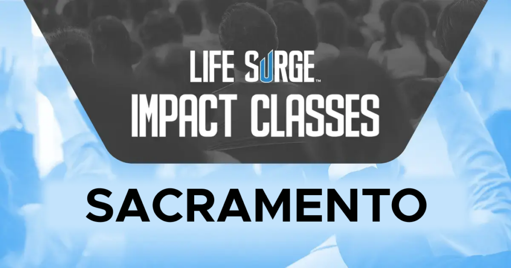 promotional graphic for life surge impact classes in Sacramento California